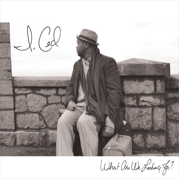 I, Ced : What Are We Looking For? (CD, Album)