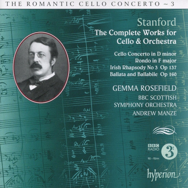 Charles Villiers Stanford, Gemma Rosefield, BBC Scottish Symphony Orchestra, Andrew Manze : The Complete Works For Cello & Orchestra (CD, Album)