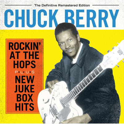 Chuck Berry : Rockin' At The Hops + New Juke Box Hits (CD, Album, Comp, RE, RM)