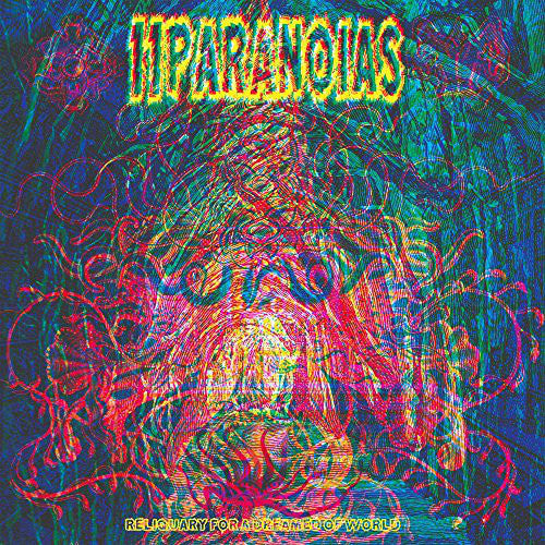 11PARANOIAS : Reliquary For A Dreamed Of World (LP, Album)