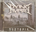 Dying Empire : Dystopia (CD, Album)