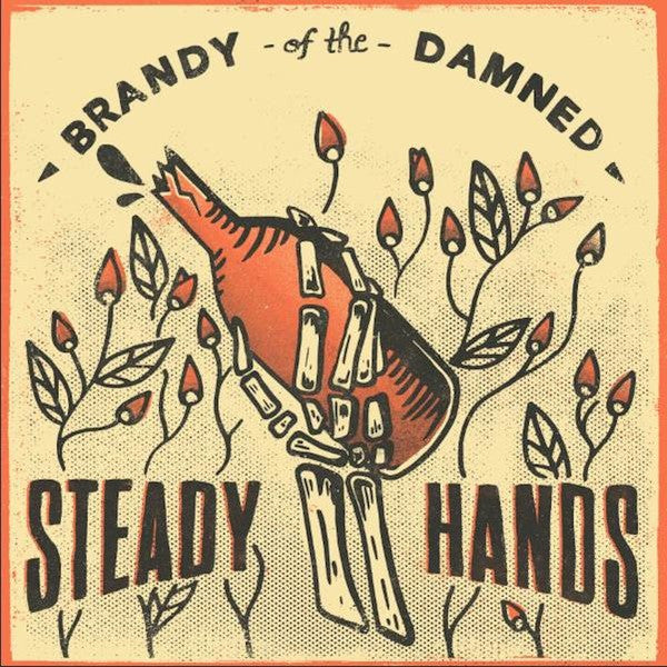 Steady Hands : Brandy Of The Damned (CD, EP)