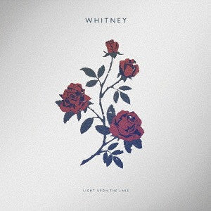 Whitney (8) : Light Upon the Lake (CD, Album)