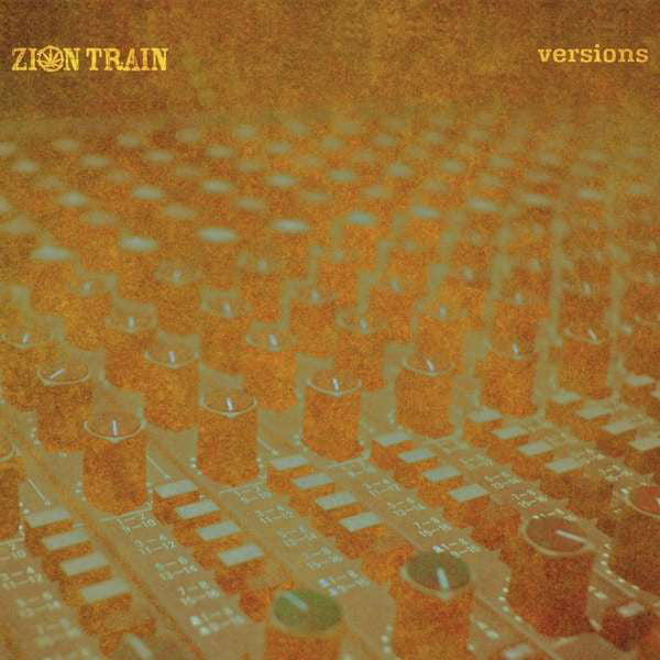 Zion Train : Versions  (CD, Album, Dig)