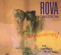 Rova::Orkestrova : No Favorites! (For Lawrence "Butch" Morris) (CD, Album)