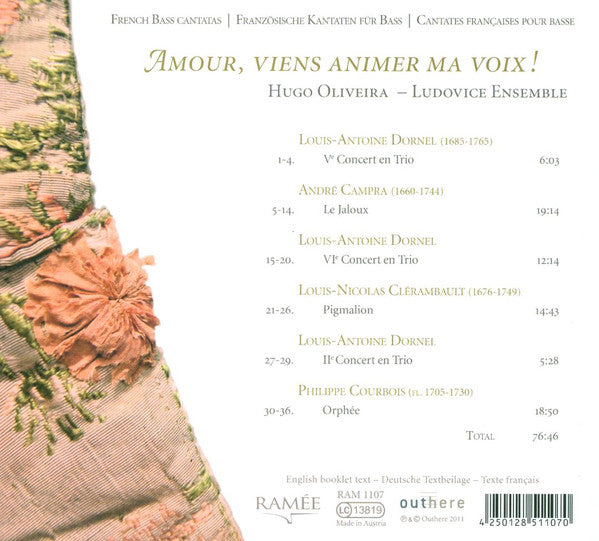 Hugo Oliveira (2), Ludovice Ensemble : Amour, viens animer ma voix! (French Bass Cantatas) (CD, Album)