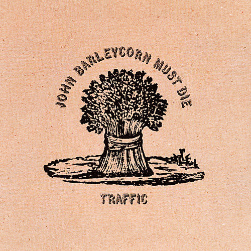 Traffic : John Barleycorn Must Die (CD, Album, RE, RM, RP, EDC)