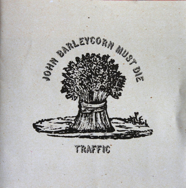 Traffic : John Barleycorn Must Die (CD, Album, RE, RM, RP, EDC)