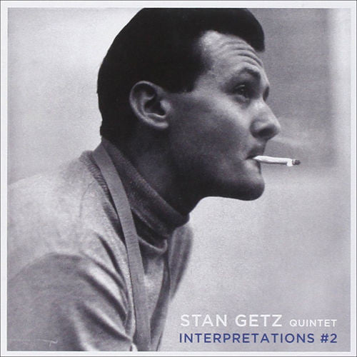 Stan Getz Quintet : Interpretations #2 + Interpretations #1 (CD, Comp)