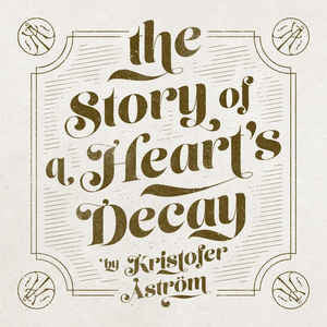 Kristofer Åström : The Story Of A Heart's Decay (CD, Album)