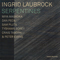 Ingrid Laubrock : Serpentines (CD, Album)
