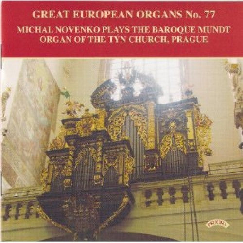 Michal Novenko : Michal Novenko Plays The Baroque Mundt Organ Of The Týn Church, Prague (CD, Album)