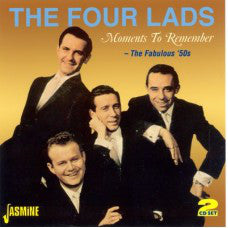 The Four Lads : Moments To Remember The Fabulous '50s (2xCD, Comp)