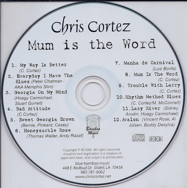 Chris Cortez (2) : Mum Is The Word (CD, Album)