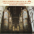 Jane Watts : Jane Watts Plays The Mander Organ Of Rochester Cathedral (CD, Album)