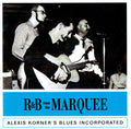 Blues Incorporated : R & B From The Marquee (CD, Album, RE)
