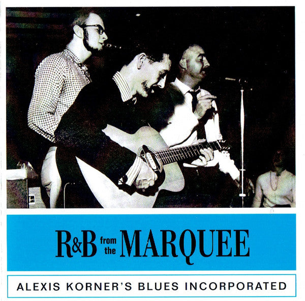 Blues Incorporated : R & B From The Marquee (CD, Album, RE)