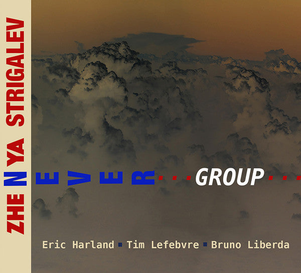 Zhenya Strigalev, Never Group : Never Group (CD, Album)