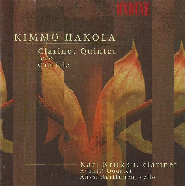 Kimmo Hakola - Kari Kriikku, Avanti!, Anssi Karttunen : Clarinet Quintet | Loco | Capriole (CD, Album)