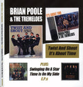 Brian Poole & The Tremeloes : Twist And Shout / It's About Time Plus Swinging On A Star & Time Is On My Side E.P.s (2xCD, Comp)