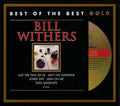 Bill Withers : Bill Withers' Greatest Hits (CD, Comp, Ltd, GOL)