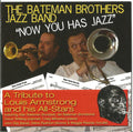 The Bateman Brothers : Now You Has Jazz (CD, Album)
