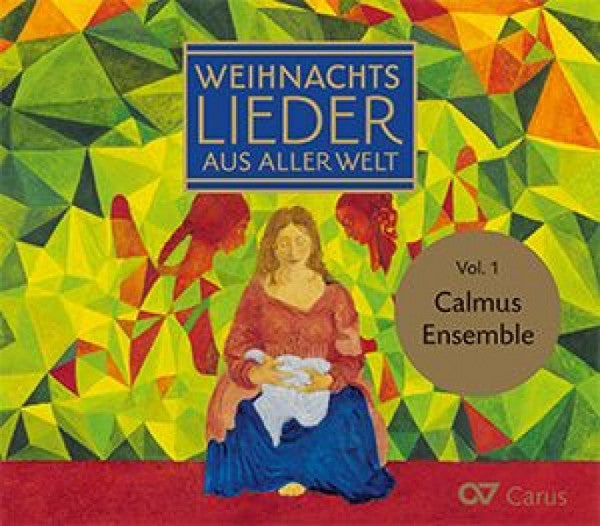 Calmus Ensemble : Weihnachtslieder Aus Aller Welt Vol.1 (CD, Album)