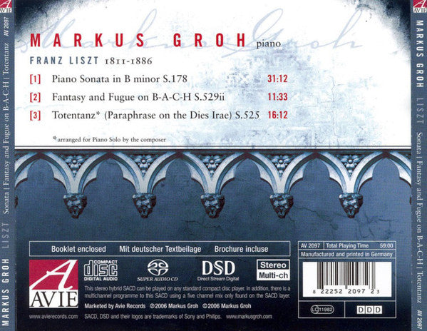 Franz Liszt, Markus Groh : Piano Sonata In B Minor | Fantasy And Fugue On B-A-C-H | Totentanz For Piano Solo (SACD, Hybrid)