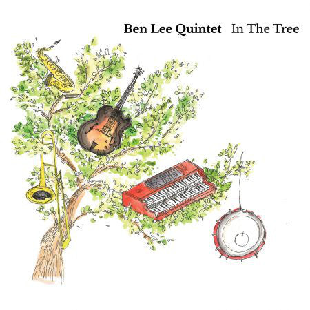 Ben Lee Quintet : In The Tree (CD, Album, Dig)