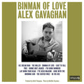 Alex Gavaghan : Binman Of Love (CD, Album)