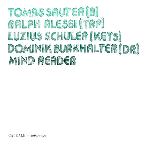 Tomas Sauter, Ralph Alessi, Luzius Schuler, Luzius Schuler : Mind Reader (CD, Album)