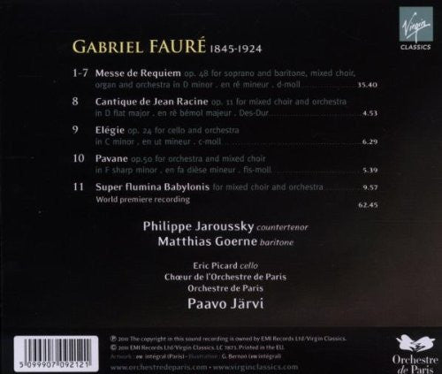 Gabriel Fauré / Philippe Jaroussky, Matthias Goerne, Eric Picard (2), Chœur De L'Orchestre De Paris, Orchestre De Paris, Paavo Järvi : Fauré: Requiem, Cantique De Jean Racine, Super Flumina Babylonis, Pavane, Elégie (CD, Album, RE)