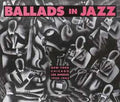 Various : Ballads In Jazz (New-York - Chicago - Los Angeles 1930-1943) (2xCD, Comp)
