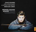 Felix Mendelssohn-Bartholdy / John Adams - Chad Hoopes, MDR Sinfonieorchester, Kristjan Järvi : Violin Concertos (CD, Album, Dig)