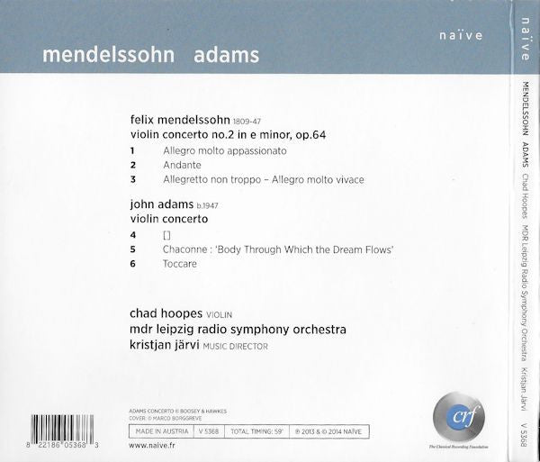 Felix Mendelssohn-Bartholdy / John Adams - Chad Hoopes, MDR Sinfonieorchester, Kristjan Järvi : Violin Concertos (CD, Album, Dig)