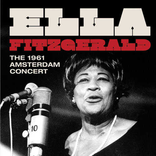 Ella Fitzgerald : The 1961 Amsterdam Concert (CD, Album)