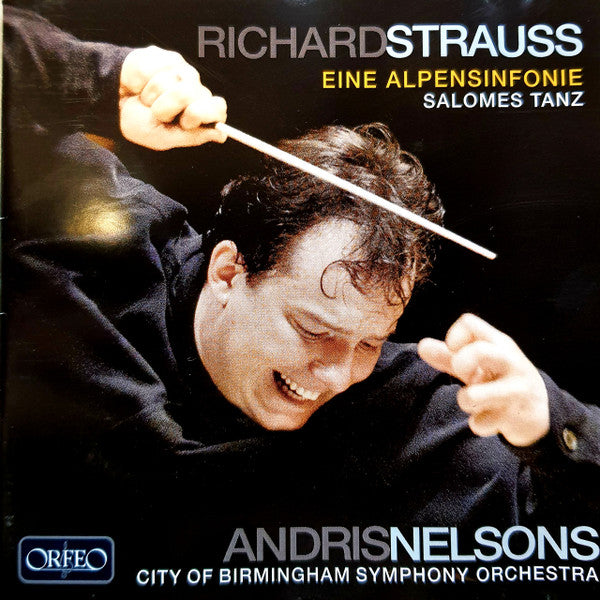 Richard Strauss, City Of Birmingham Symphony Orchestra, Andris Nelsons : Eine Alpensinfonie - Salome Tanz (CD)