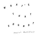 Daniel Woolhouse : What's That Sound? (CD, Album, Dig)