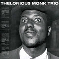 Thelonious Monk Trio : Thelonious Monk Trio (CD, Comp, RE, RM)