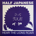 1/2 Japanese : Hear The Lions Roar (LP, Album, Ltd, Lil)