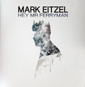 Mark Eitzel : Hey Mr Ferryman (LP, Album)