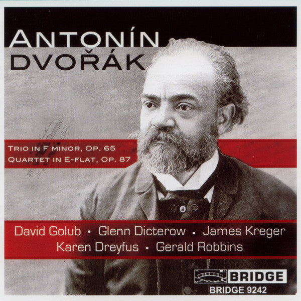 Antonín Dvořák - David Golub · Glenn Dicterow · James Kreger · Karen Dreyfus · Gerald Robbins : Trio In F Minor, Op. 65 / Quartet In E-flat, Op. 87 (CD)