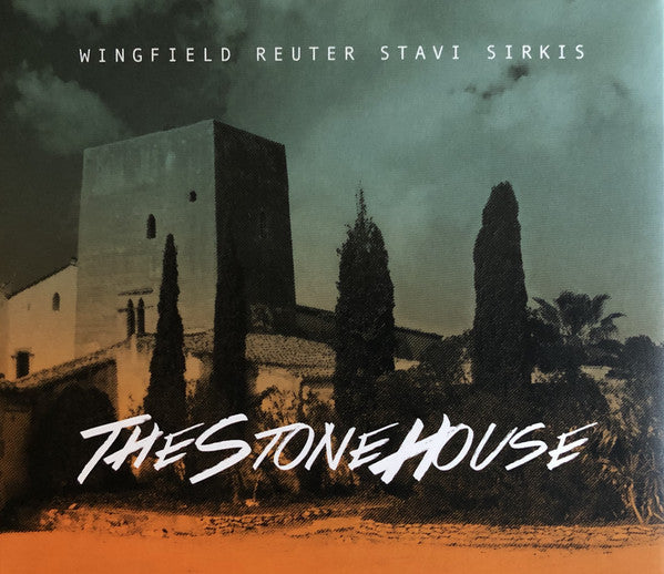 Mark Wingfield, Markus Reuter, Yaron Stavi, Asaf Sirkis : TheStoneHouse (CD, Album)
