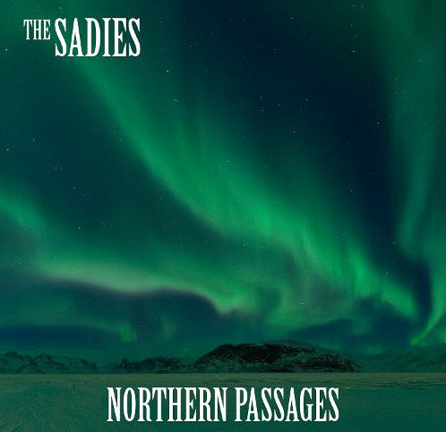 The Sadies : Northern Passages (CD, Album)