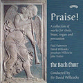 Paul Patterson, David Willcocks, Jonathan Willcocks, John Rutter, The Bach Choir Conducted By David Willcocks : Praise! (A Collection Of Works For Choir, Brass, Organ And Percussion) (CD, Album)