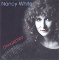 Nancy White : Unexpected (CD, Album, RE)