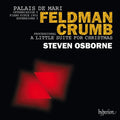 Morton Feldman, George Crumb - Steven Osborne : Palais De Mari / Intermission 5 / Piano Piece 1952 / Extensions 3 / Processional / A Little Suite For Christmas (CD, Album)