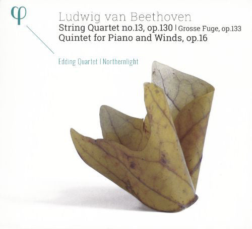 Edding Quartet, Northernlight, Ludwig van Beethoven : String Quartet No. 13, Op. 130; Grosse Fugue, Op. 133; Quintet For Piano And Winds, Op. 16 (CD, Album)