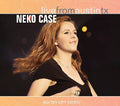 Neko Case : Live From Austin TX (CD, Album)