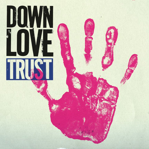 Down Love : Trust (CD, Album)